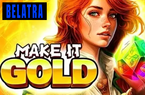Make It Gold